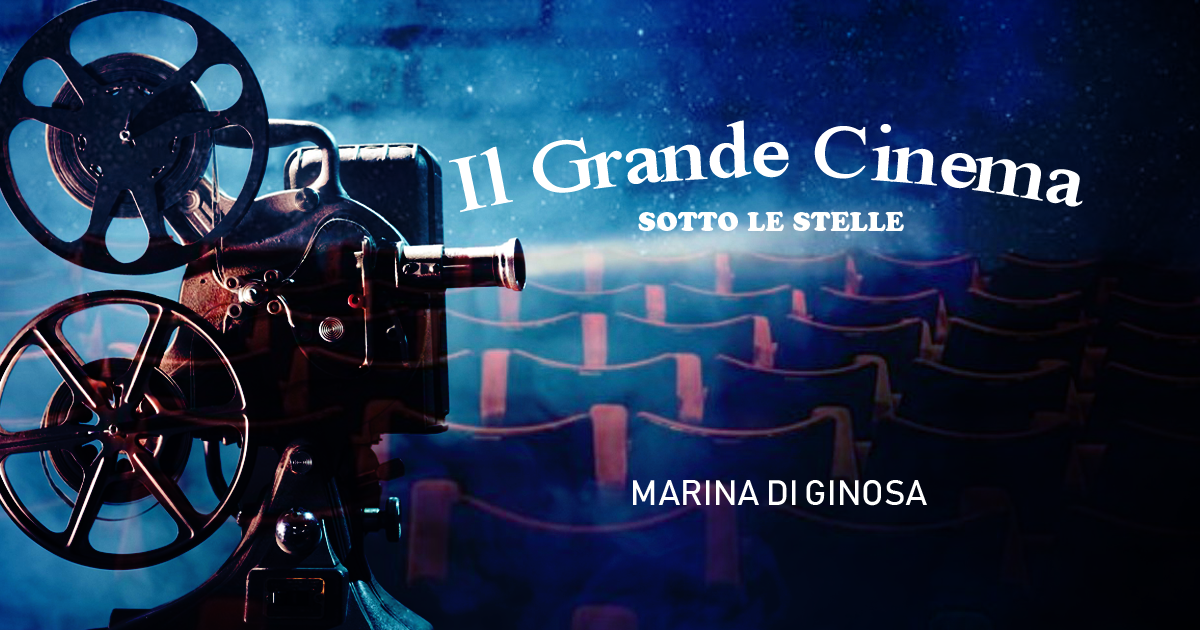 Il Grande Cinema sotto le stelle a Marina di Ginosa