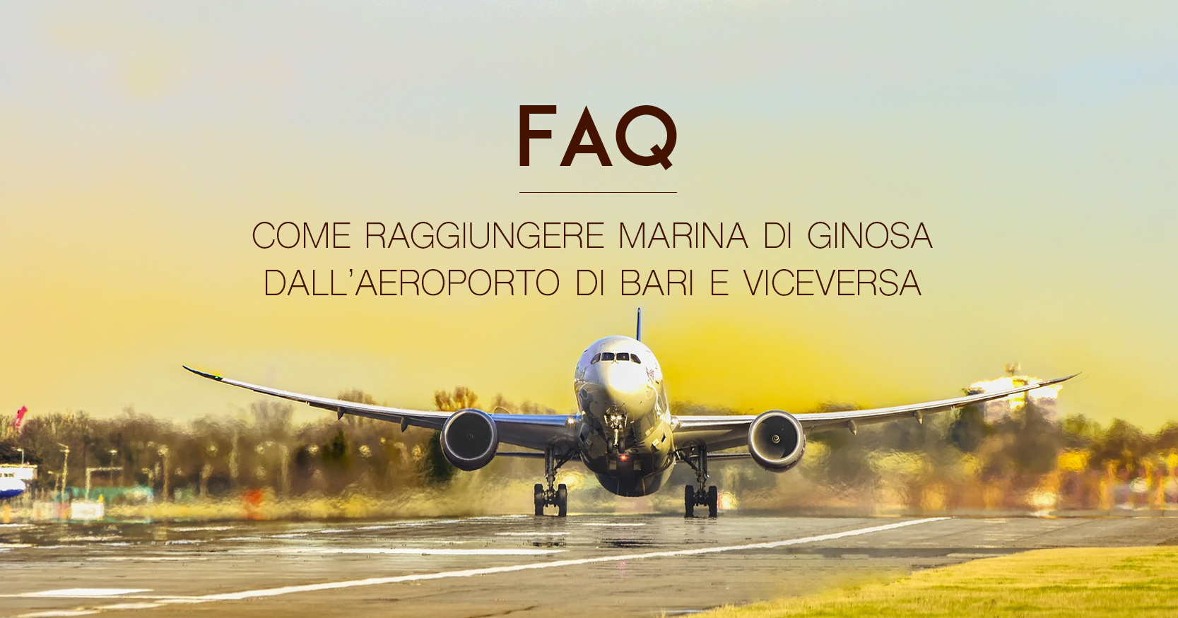 FAQ: Come raggiungere Ginosa Marina da aeroporto Bari o viceversa